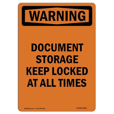 Signmission OSHA WARNING Sign, Document Storage Keep Locked At, 18in X 12in Decal, 12" W, 18" L, Portrait OS-WS-D-1218-V-13109